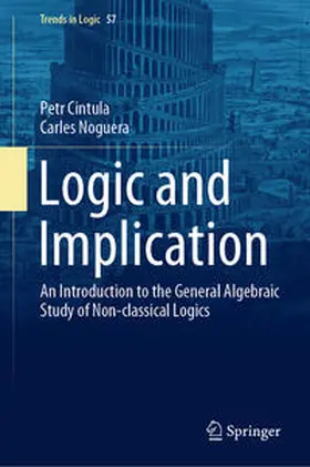 Cintula / Noguera | Logic and Implication | E-Book | sack.de