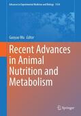 Wu |  Recent Advances in Animal Nutrition and Metabolism | Buch |  Sack Fachmedien
