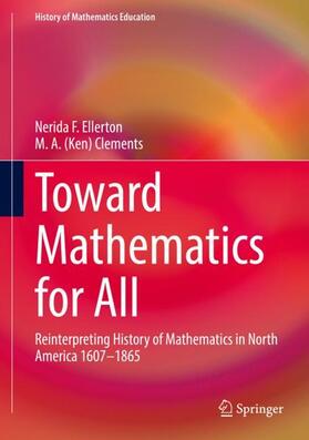 Clements / Ellerton | Toward Mathematics for All | Buch | 978-3-030-85723-3 | sack.de