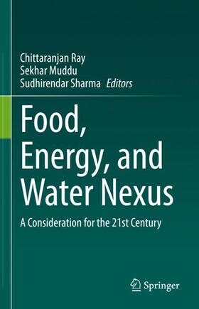 Ray / Sharma / Muddu | Food, Energy, and Water Nexus | Buch | 978-3-030-85727-1 | sack.de