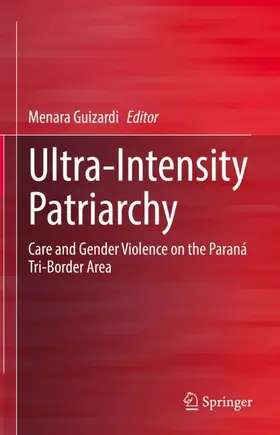 Guizardi |  Ultra-Intensity Patriarchy | Buch |  Sack Fachmedien
