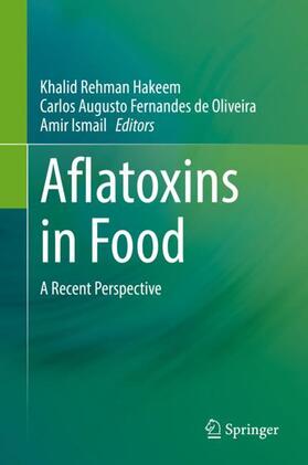 Hakeem / Ismail / Oliveira | Aflatoxins in Food | Buch | 978-3-030-85761-5 | sack.de