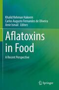 Hakeem / Ismail / Oliveira |  Aflatoxins in Food | Buch |  Sack Fachmedien