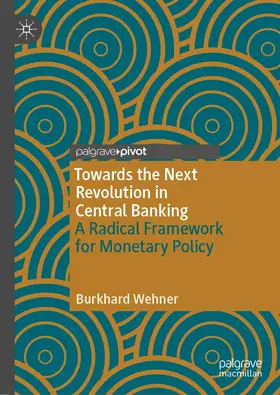 Wehner |  Towards the Next Revolution in Central Banking | eBook | Sack Fachmedien