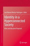 Muñoz-Rodríguez |  Identity in a Hyperconnected Society | Buch |  Sack Fachmedien