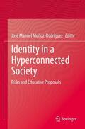 Muñoz-Rodríguez |  Identity in a Hyperconnected Society | Buch |  Sack Fachmedien