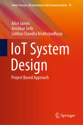 James / Seth / Mukhopadhyay | IoT System Design | E-Book | sack.de