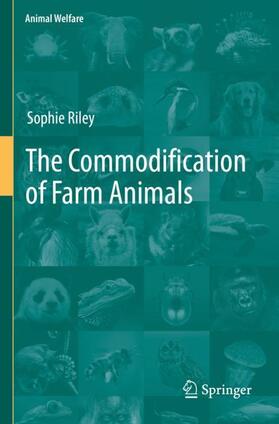 Riley |  The Commodification of Farm Animals | Buch |  Sack Fachmedien