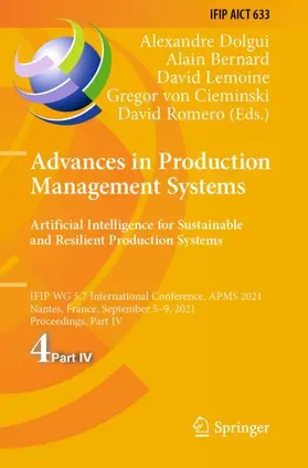 Dolgui / Bernard / Romero |  Advances in Production Management Systems. Artificial Intelligence for Sustainable and Resilient Production Systems | Buch |  Sack Fachmedien