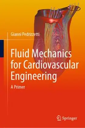 Pedrizzetti |  Fluid Mechanics for Cardiovascular Engineering | eBook | Sack Fachmedien