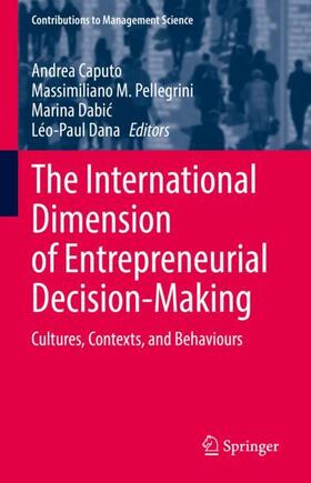 Caputo / Dana / Pellegrini |  The International Dimension of Entrepreneurial Decision-Making | Buch |  Sack Fachmedien