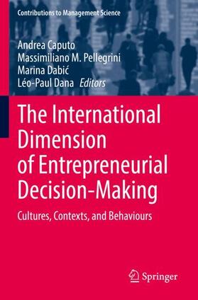 Caputo / Dana / Pellegrini |  The International Dimension of Entrepreneurial Decision-Making | Buch |  Sack Fachmedien