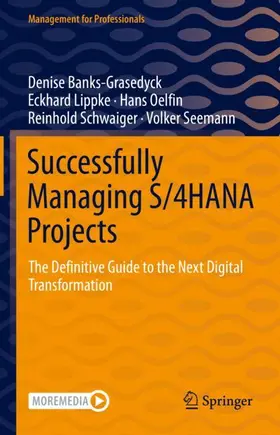 Banks-Grasedyck / Lippke / Seemann |  Successfully Managing S/4HANA Projects | Buch |  Sack Fachmedien