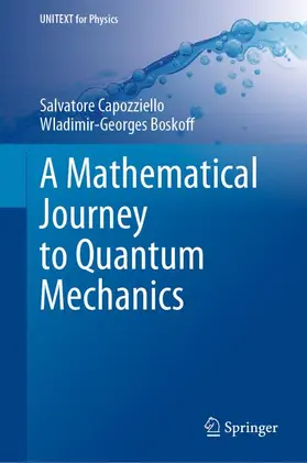 Boskoff / Capozziello |  A Mathematical Journey to Quantum Mechanics | Buch |  Sack Fachmedien