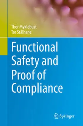 Myklebust / Stålhane | Functional Safety and Proof of Compliance | E-Book | www.sack.de