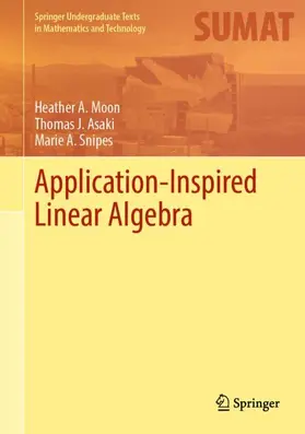 Moon / Snipes / Asaki |  Application-Inspired Linear Algebra | Buch |  Sack Fachmedien