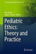 Bester / Nortjé |  Pediatric Ethics: Theory and Practice | Buch |  Sack Fachmedien