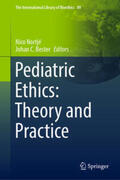 Nortjé / Bester |  Pediatric Ethics: Theory and Practice | eBook | Sack Fachmedien