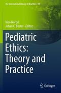 Bester / Nortjé |  Pediatric Ethics: Theory and Practice | Buch |  Sack Fachmedien