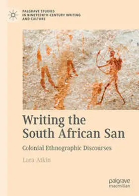 Atkin |  Writing the South African San | eBook | Sack Fachmedien