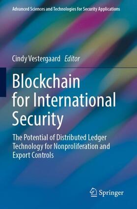 Vestergaard |  Blockchain for International Security | Buch |  Sack Fachmedien
