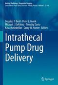 Beall / Munk / Hunter |  Intrathecal Pump Drug Delivery | Buch |  Sack Fachmedien