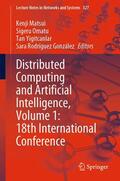 Matsui / Omatu / Yigitcanlar |  Distributed Computing and Artificial Intelligence, Volume 1: 18th International Conference | eBook | Sack Fachmedien