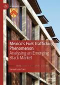 León Sáez |  León Sáez, S: Mexico's Fuel Trafficking Phenomenon | Buch |  Sack Fachmedien