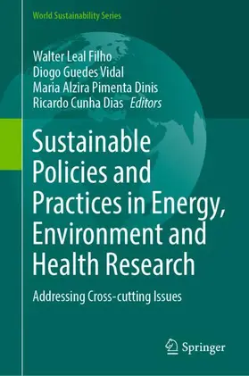 Leal Filho / Vidal / Dinis |  Sustainable Policies and Practices in Energy, Environment and Health Research | Buch |  Sack Fachmedien