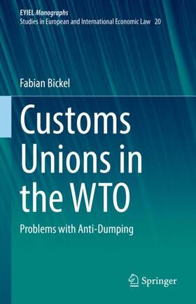 Bickel |  Customs Unions in the WTO | Buch |  Sack Fachmedien