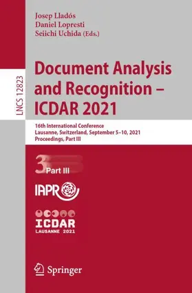 Lladós / Uchida / Lopresti | Document Analysis and Recognition - ICDAR 2021 | Buch | 978-3-030-86333-3 | sack.de