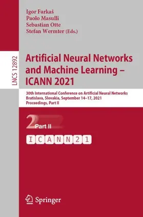 Farkaš / Wermter / Masulli | Artificial Neural Networks and Machine Learning - ICANN 2021 | Buch | 978-3-030-86339-5 | sack.de
