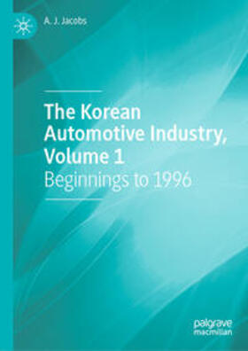 Jacobs | The Korean Automotive Industry, Volume 1 | E-Book | sack.de