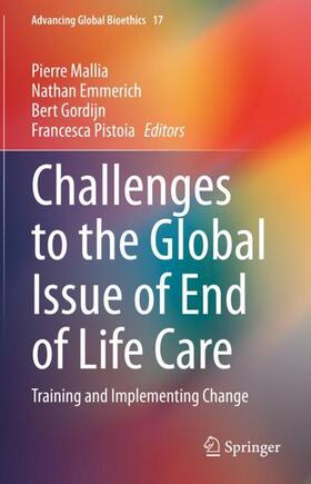 Mallia / Pistoia / Emmerich | Challenges to the Global Issue of End of Life Care | Buch | 978-3-030-86385-2 | sack.de