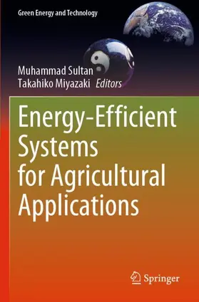 Miyazaki / Sultan |  Energy-Efficient Systems for Agricultural Applications | Buch |  Sack Fachmedien