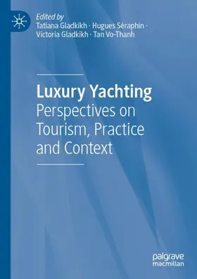 Gladkikh / Vo-Thanh / Séraphin |  Luxury Yachting | Buch |  Sack Fachmedien