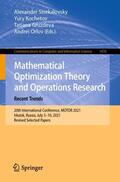 Strekalovsky / Orlov / Kochetov |  Mathematical Optimization Theory and Operations Research: Recent Trends | Buch |  Sack Fachmedien