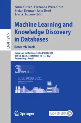Oliver / Pérez-Cruz / Lozano |  Machine Learning and Knowledge Discovery in Databases. Research Track | Buch |  Sack Fachmedien