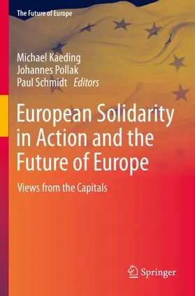 Kaeding / Schmidt / Pollak |  European Solidarity in Action and the Future of Europe | Buch |  Sack Fachmedien