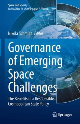 Schmidt | Governance of Emerging Space Challenges | Buch | 978-3-030-86554-2 | sack.de