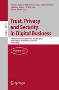 Fischer-Hübner / Lambrinoudakis / Khalil |  Trust, Privacy and Security in Digital Business | Buch |  Sack Fachmedien