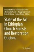 Kindu / Schneider / Knoke |  State of the Art in Ethiopian Church Forests and Restoration Options | Buch |  Sack Fachmedien