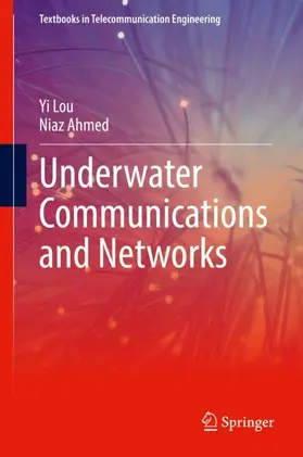 Ahmed / Lou |  Underwater Communications and Networks | Buch |  Sack Fachmedien