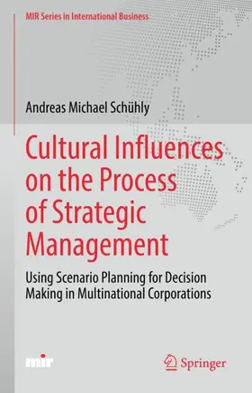 Schühly |  Cultural Influences on the Process of Strategic Management | Buch |  Sack Fachmedien