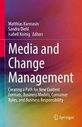 Karmasin / Koinig / Diehl |  Media and Change Management | Buch |  Sack Fachmedien