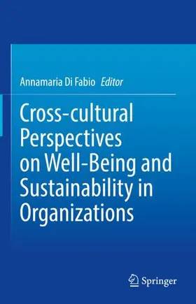 Di Fabio |  Cross-cultural Perspectives on Well-Being and Sustainability in Organizations | Buch |  Sack Fachmedien