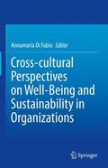 Di Fabio |  Cross-cultural Perspectives on Well-Being and Sustainability in Organizations | Buch |  Sack Fachmedien
