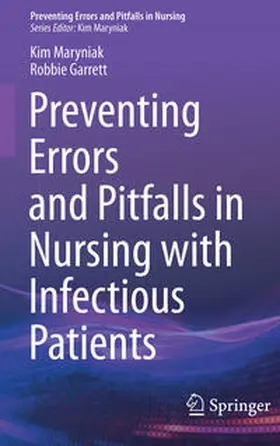 Maryniak / Garrett |  Preventing Errors and Pitfalls in Nursing with Infectious Patients | Buch |  Sack Fachmedien