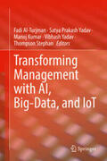 Al-Turjman / Yadav / Kumar |  Transforming Management with AI, Big-Data, and IoT | eBook | Sack Fachmedien