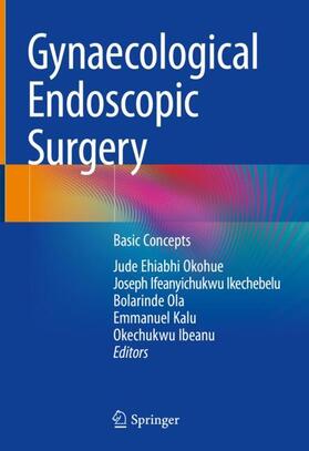 Okohue / Ikechebelu / Ibeanu |  Gynaecological Endoscopic Surgery | Buch |  Sack Fachmedien